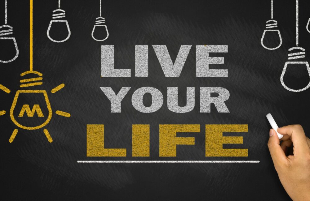 10 Expert Tips for Living Life to the Fullest Live Life To The Fullest