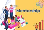 How Can A Mentor Help You In Your Career Selection- Expert Tells 7 Ways Proper Mentorship Helps Everyone Mentorship