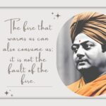 The fire that warms us can also consume us; it is not the fault of the fire.