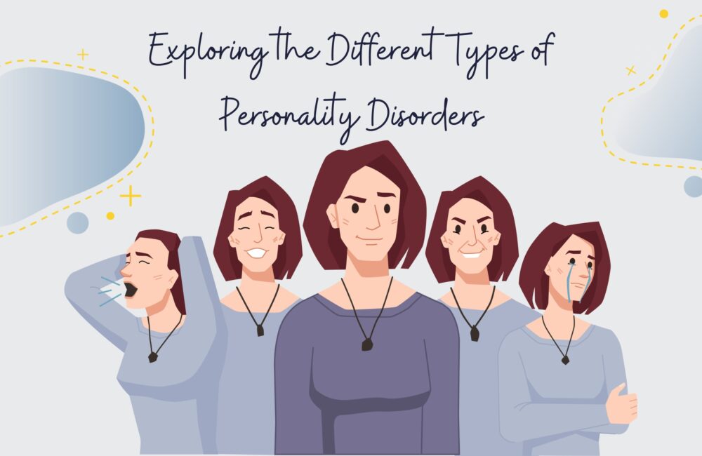 Types of Personality Disorders: Causes, Risk Factors and Treatment Options Exploring the Different Types of Personality Disorders