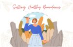 Setting Healthy Boundaries: Keys to a Balanced and Fulfilling Life Setting Healthy Boundaries
