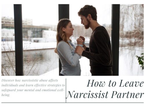 How to Leave a Narcissist Partner: 7 Proven Strategies how to leave a narcissist partner