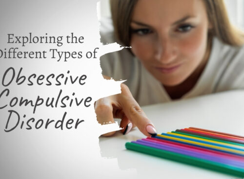 Exploring the Different Types of Obsessive-Compulsive Disorder (OCD) Different types of obsessive-compulsive disorder