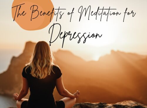 The Benefits of Meditation for Depression: How it Works and Tips For Getting Started the benefits of meditation for depression