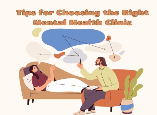 Tips for Choosing the Right Mental Health Clinic Tips for Choosing the Right Mental Health