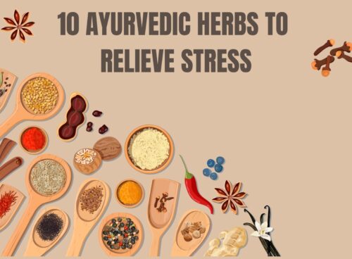 10 Ayurvedic Herbs to Relieve Stress 10 Ayurvedic Herbs to Relieve Stress