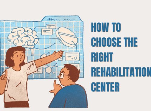 How to Choose the Right Rehab Center for Your Needs How to Choose the Right Rehab Center
