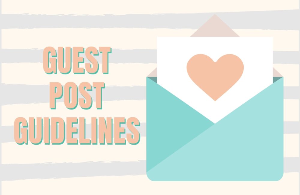 Guest Post Guidelines Guest Post Guidelines