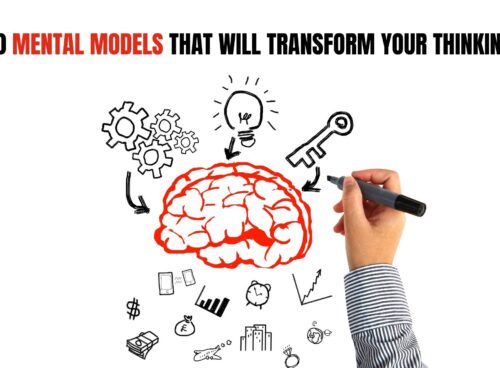 10 Mental Models That Will Transform Your Thinking 10 Mental Models That Will Transform Your Thinking