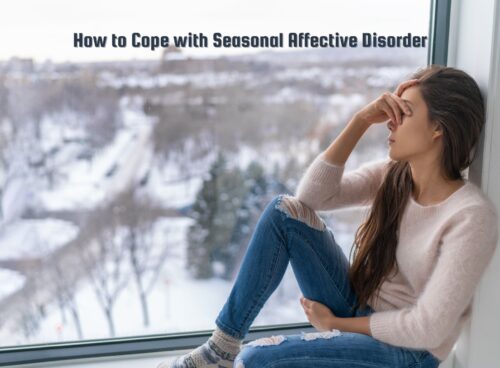 How to Cope with Seasonal Affective Disorder (SAD) Seasonal Affective Disorder