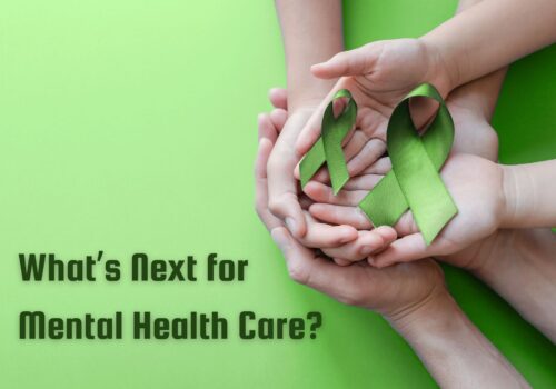 How We Can Build Stronger Support Systems for Mental Health in 2025 and Beyond What’s Next for Mental Health Care