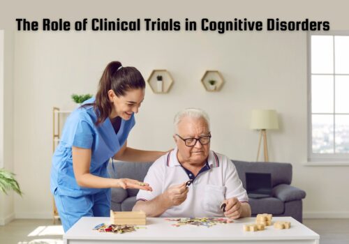 Bridging the Gap Between Symptoms and Diagnosis: The Role of Clinical Trials in Cognitive Disorders early diagnosis of cognitive disorders