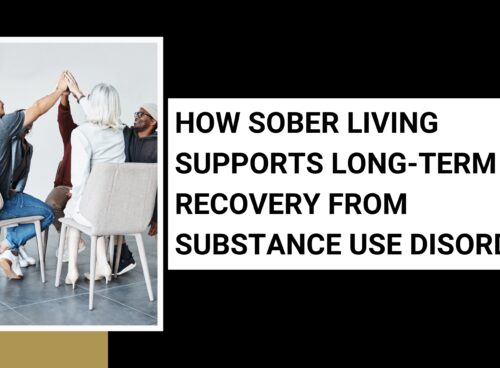 How Sober Living Supports Long-Term Recovery from Substance Use Disorder How Sober Living Supports Long-Term Recovery from Substance Use Disorder
