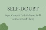 Self-Doubt: Signs, Causes & Daily Habits