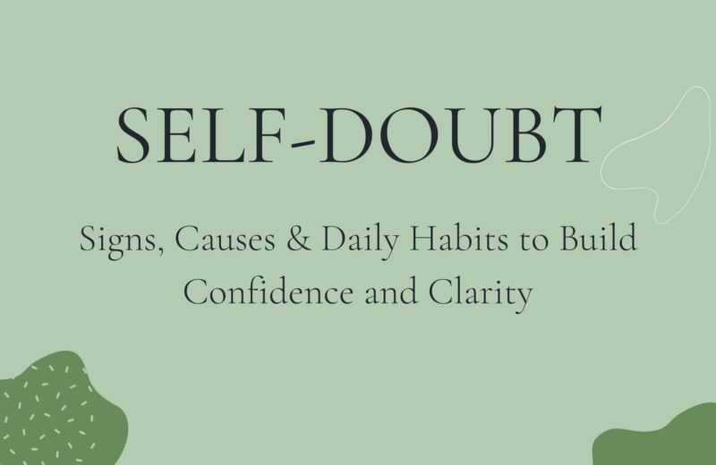 Self-Doubt: Signs, Causes & Daily Habits