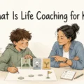 A child and life coach plan small goals together beneath the title What Is Life Coaching for Kids?